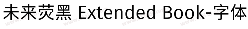 未来荧黑 Extended Book字体转换